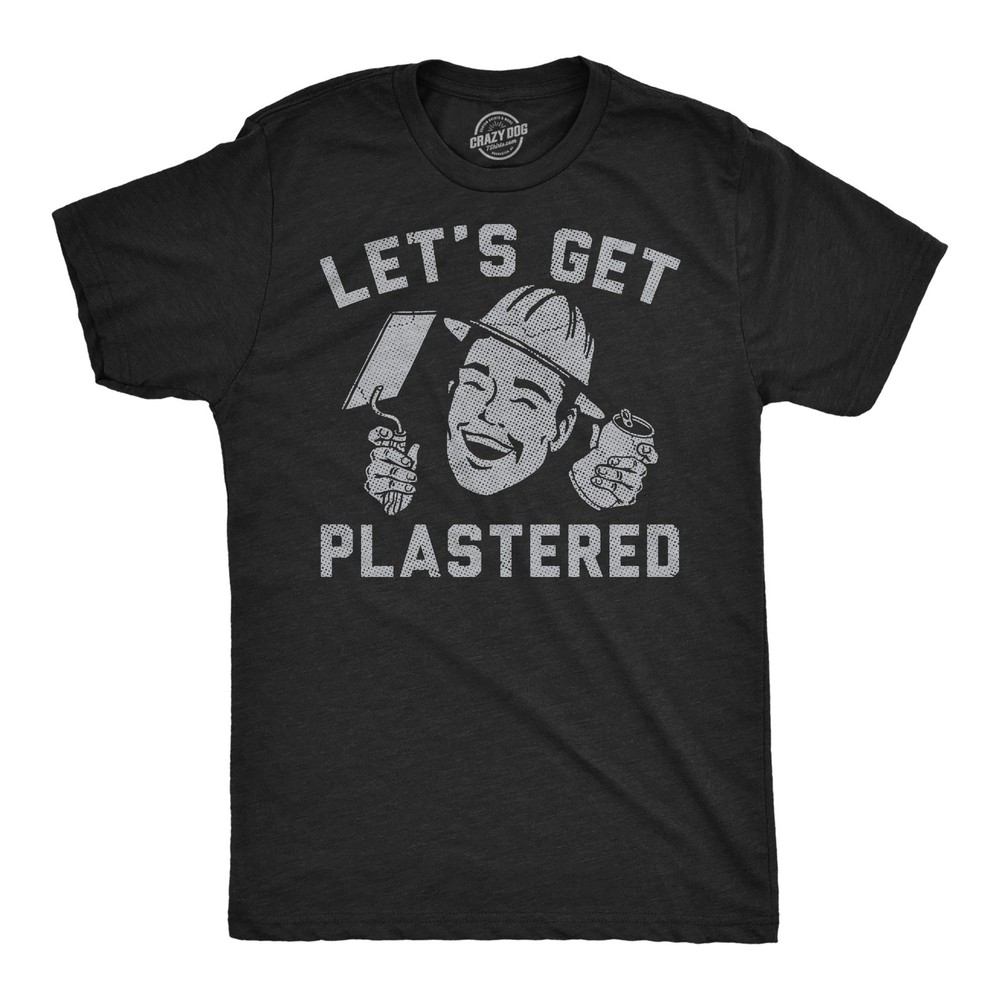 Mens Funny T Shirts Lets Get Plastered Sarcastic Construction Graphic Novelty