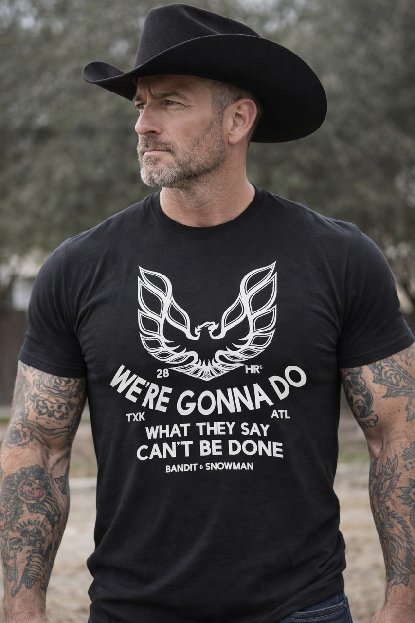 ” Were Gonna Do What They Say Can’t Be Done “, Smokey Bandit, T-Shirt L-2XL