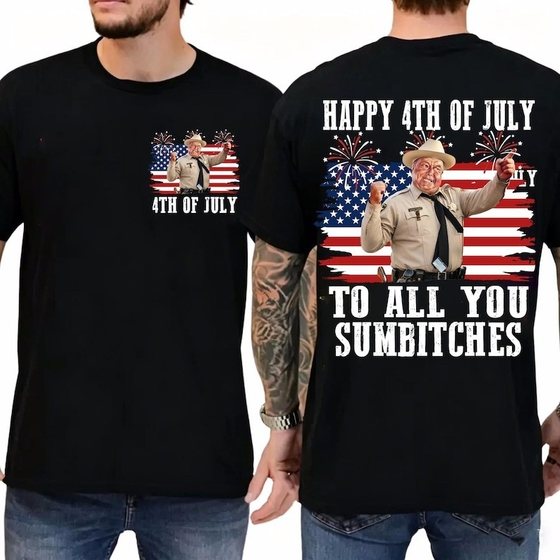 Happy 4th Of July To All You Sumbitches Shirt, Retro Smokey And The Bandit Movie gallery