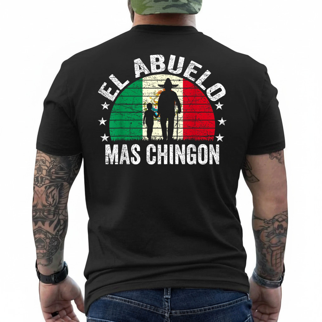 El Abuelo Mas Chingon Mexican Grandpa Cinco De Mayo Flag ON BACK T-Shirt gallery