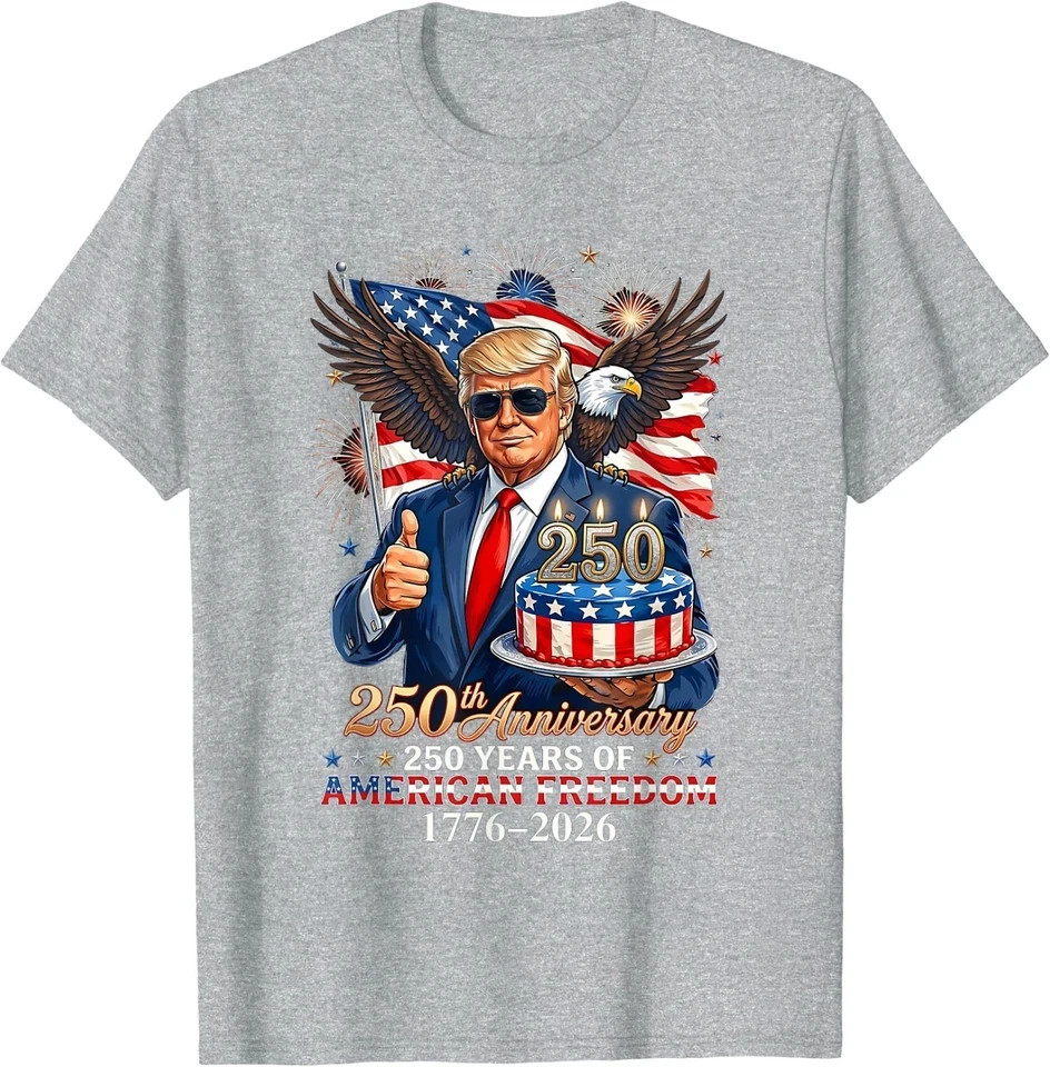 Donald Trump Celebrate 250th America Birthday US Anniversary T-Shirt gallery