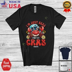 Custom Name Just Here For The Crab; Seafood Boil Party Fishing Food T-Shirt