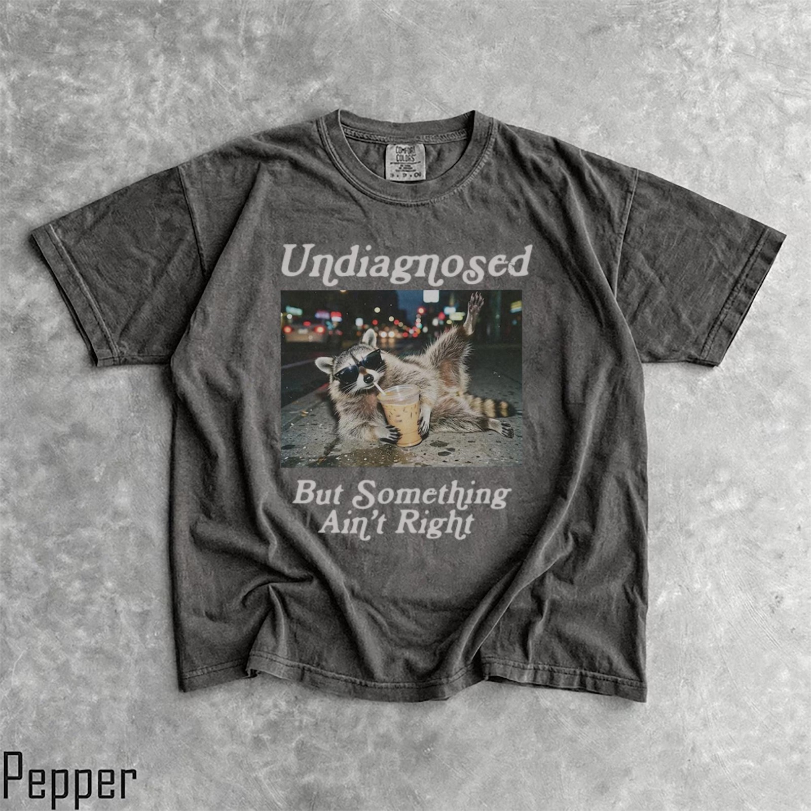 Funny Raccoon Coffee Shirt Undiagnosed But Something Ain't Quite Right Tee gallery