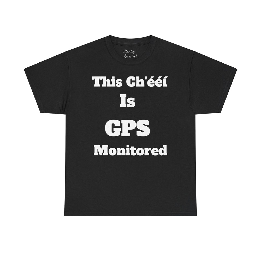 This Cheii is GPS Monitored