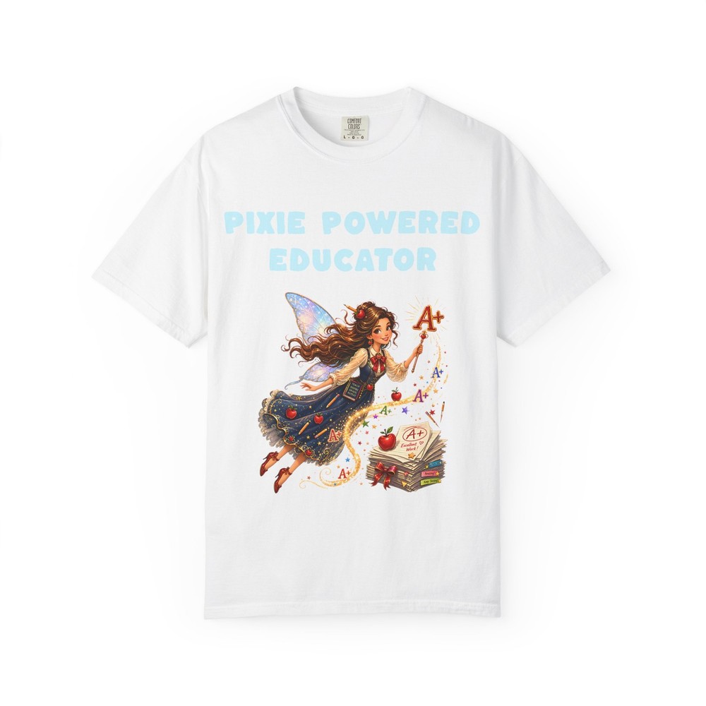 Pixie Powered Educator T-shirt | Teacher Fairy Illustration