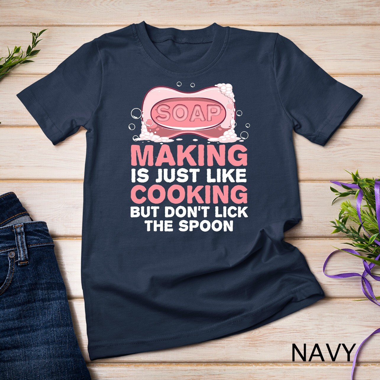 Funny Soap For Men Women Soap Maker Homemade Soap Cooking T-Shirt Unisex T-shirt gallery