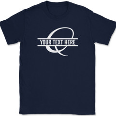 Letter Q Monogram Your Text Here Custom T-Shirt Personalize Family Tee