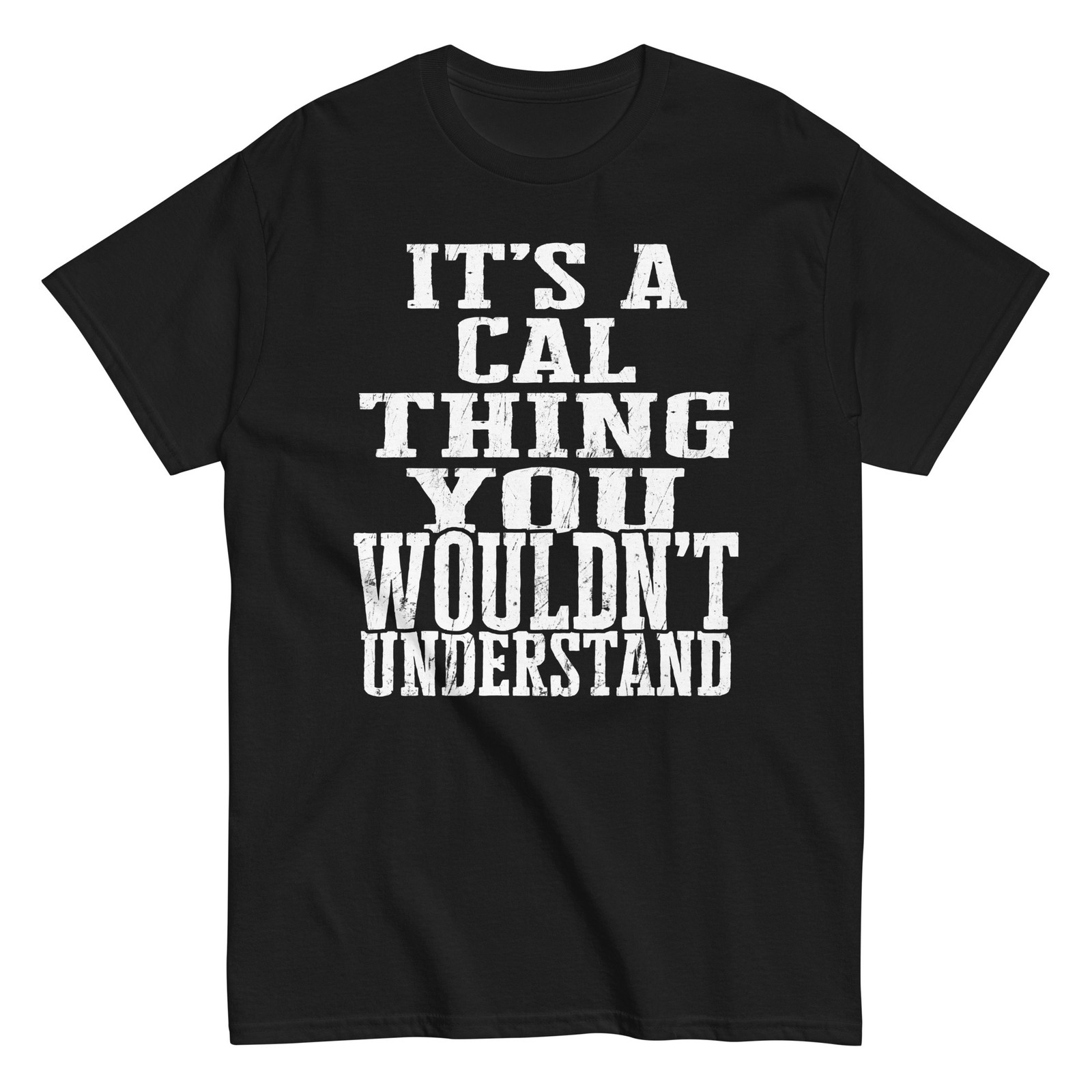Its a Cal Thing Family Reunion First Last Squad Name T Shirt