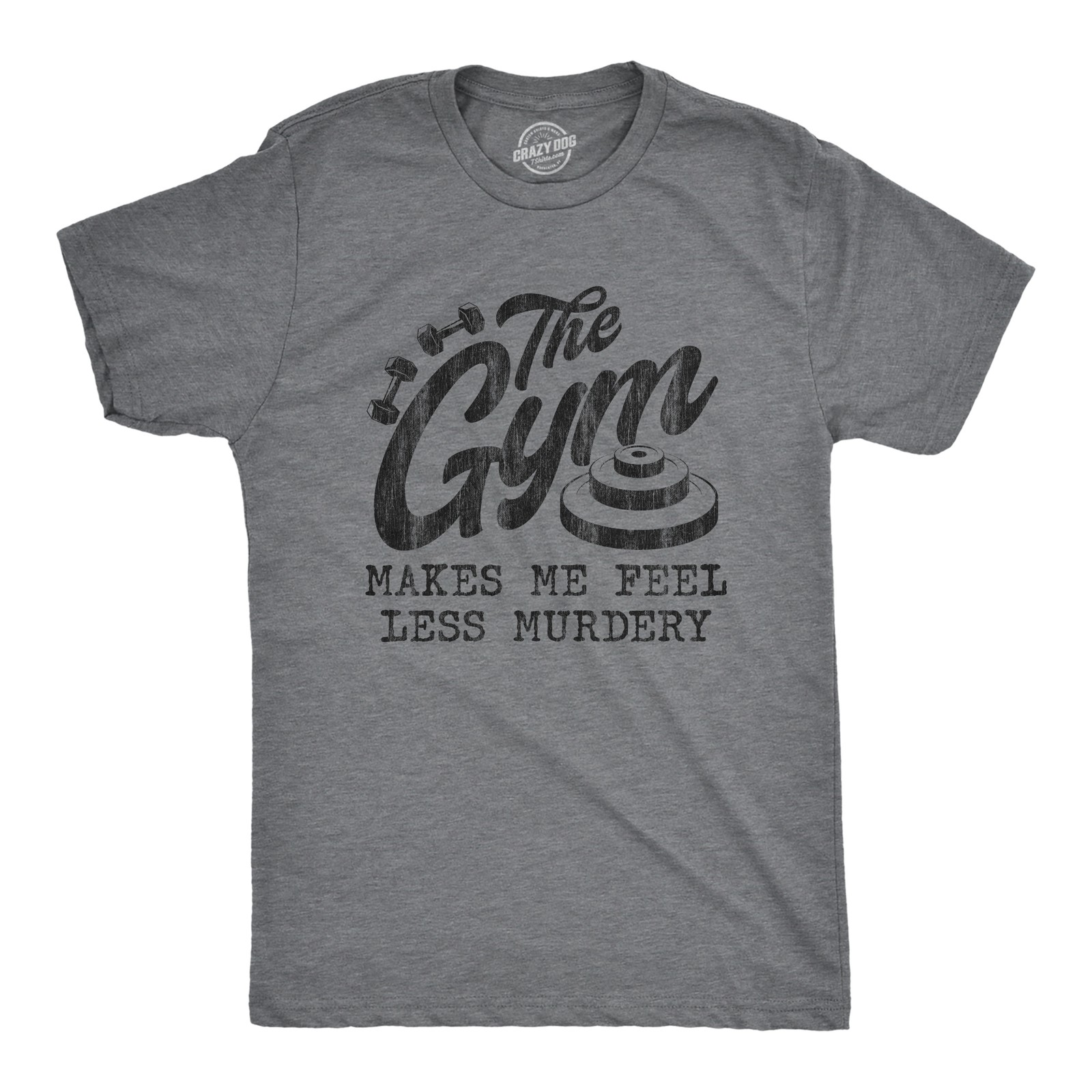Mens The Gym Makes Me Feel Less Murdery T Shirt Funny Sarcastic Work Out gallery