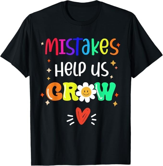 Growth Mindset Positive Quote Back to School Teacher Student T-Shirt - H079 gallery
