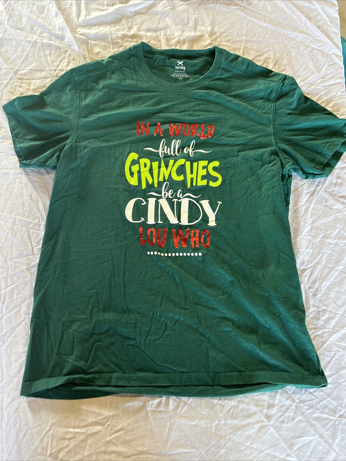 Hering Men’s Tshirt Super Cotton Sz. Small In A World Of Grinches Be A Cindy Lou