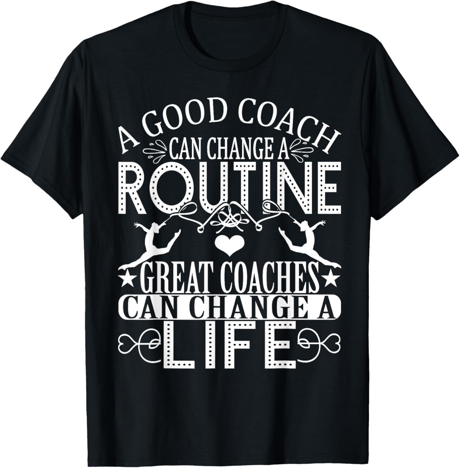 A Good Can Change A Routine Great Coaches Gift T-Shirt gallery