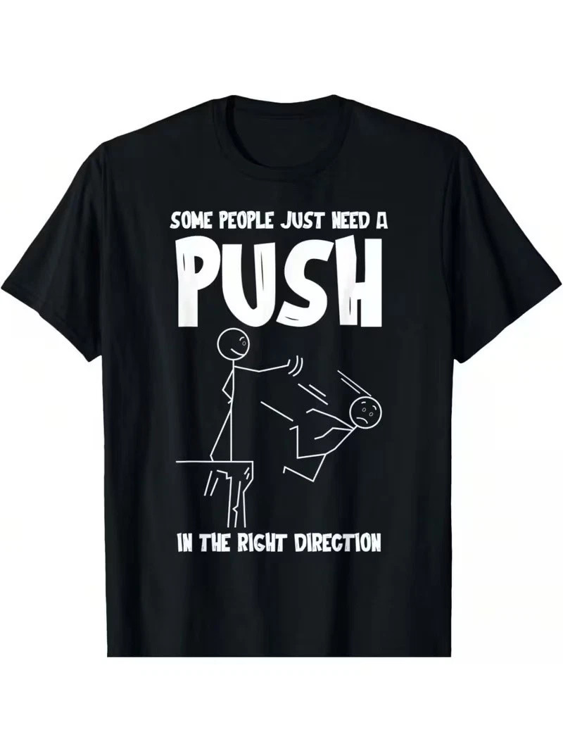 Some People Just Need A Push Funny Sarcastic T-Shirt gallery