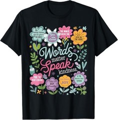 Words Matter Speak Kindness Inspirational Floral Positive T-Shirt – H058