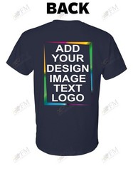 Custom T-Shirt, Personalized, Add Your Own Design