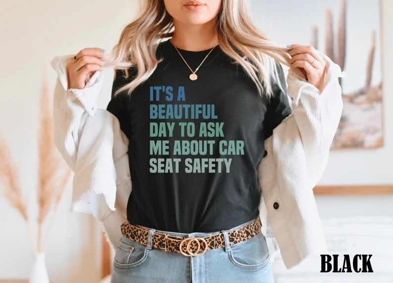 Car Safety Child Parent Comfort T-Shirt Unisex Gift gallery