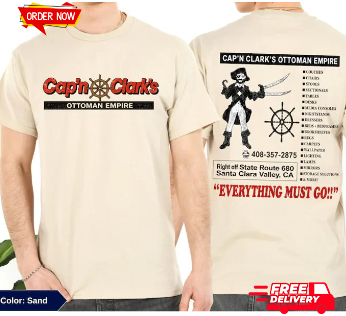 Cap’n Clark’s Ottoman Empire Shirt, Everthing Must Go Unisex Shirt, Trendy Shirt