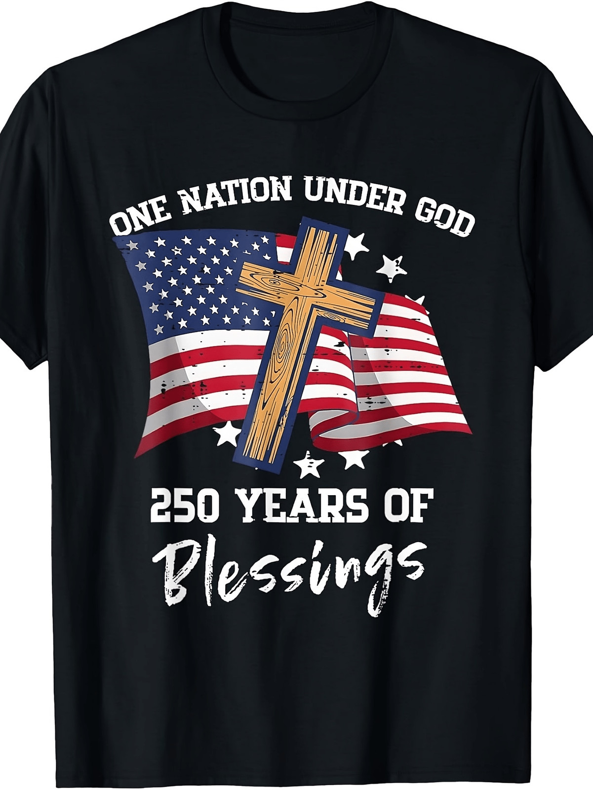 One Nation Under God 250 Years – 250th Anniversary Pure Cotton Unisex T-Shirts