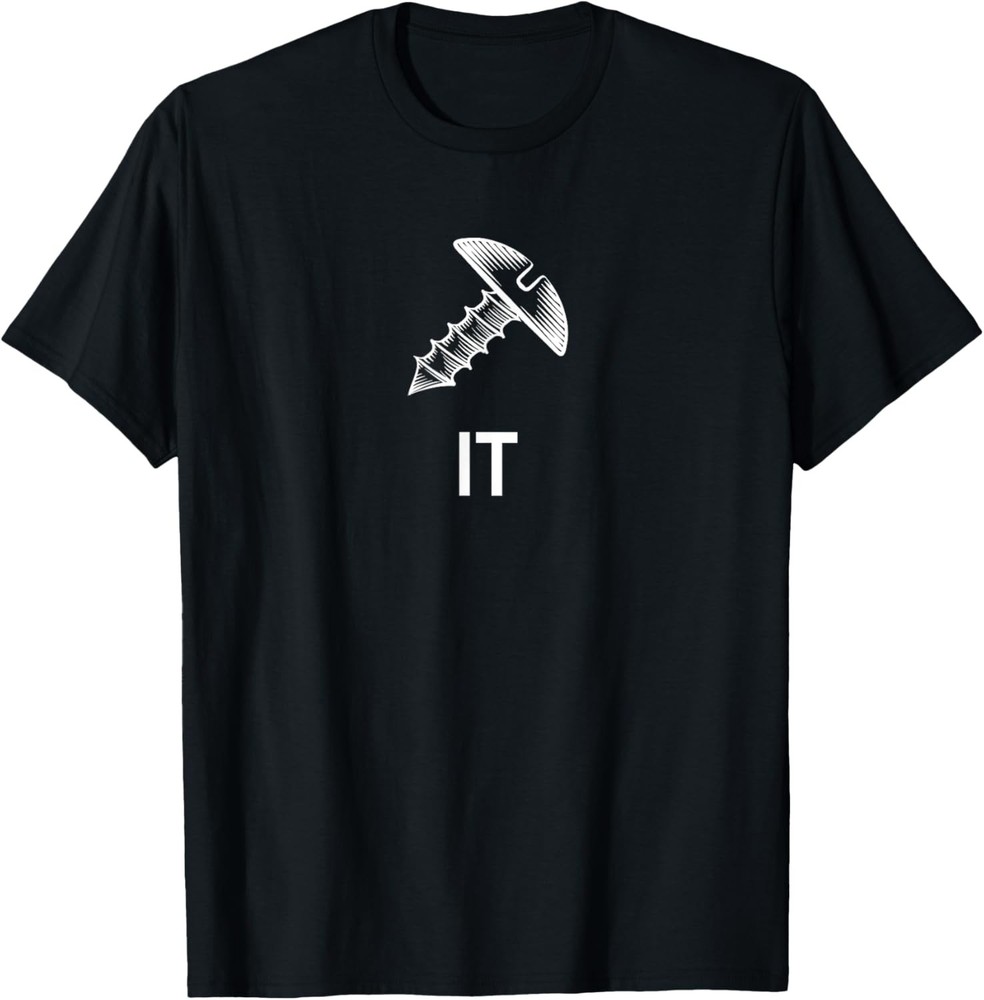 Screw it, Funny Pun, Joke, Sarcastic, Family T-Shirt