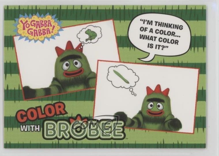 2012 Press Pass Yo Gabba Gabba! Color with Brobee #56 00q0