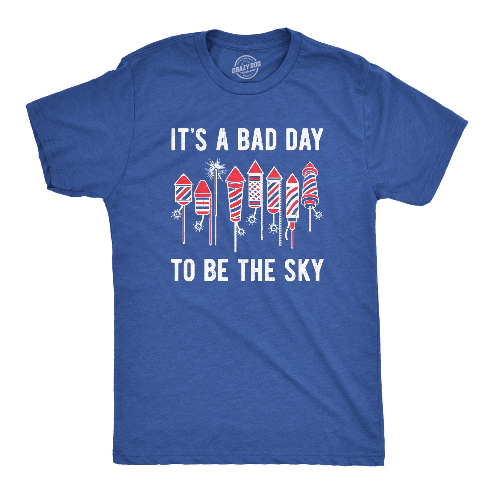 Mens Its A Bad Day to Be The Sky T Shirt Funny Fourth Of July Fireworks
