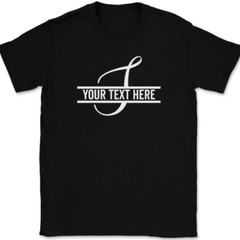 Letter S Monogram Your Text Here Custom T-Shirt Personalized Family Gift Tee