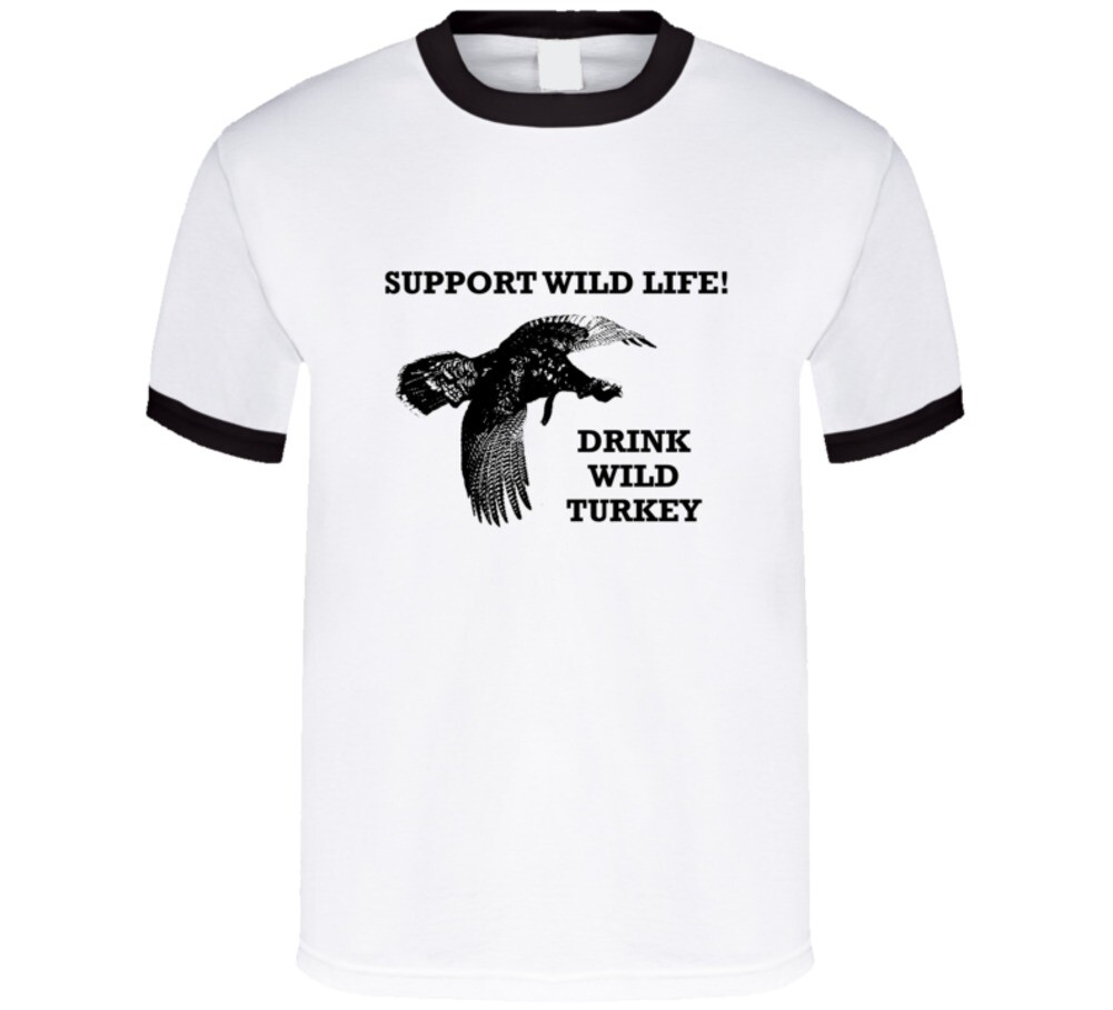 Support Wild Life Drink Wild Turkey Bourbon Vintage Gift Drinking T Shirt gallery