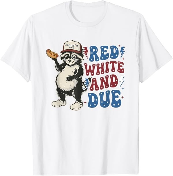 Red White and Due Funny Raccoon 4th of July Patriotic T-Shirt gallery
