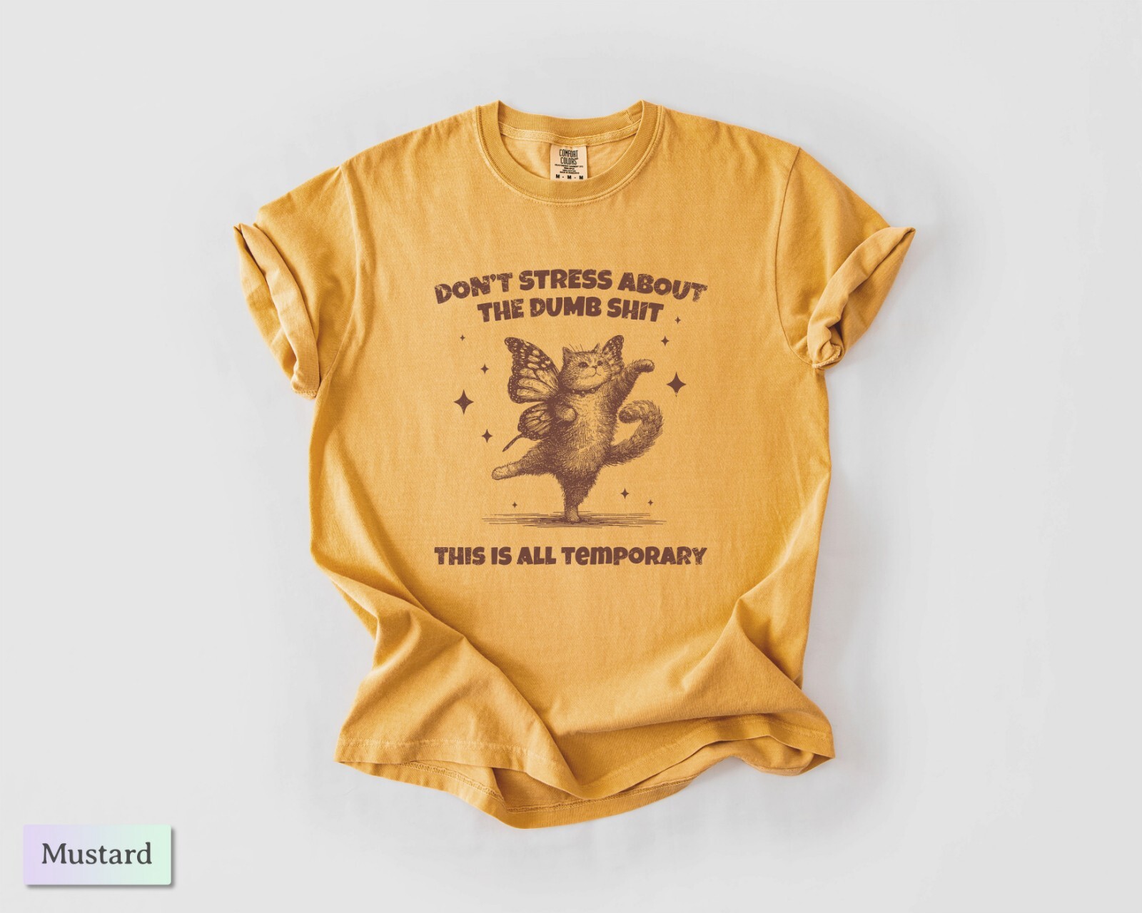 Don’t Stress About Dumb sh*t, Unisex Comfort Colors® Shirt, Butterfly Cat,CE234 gallery