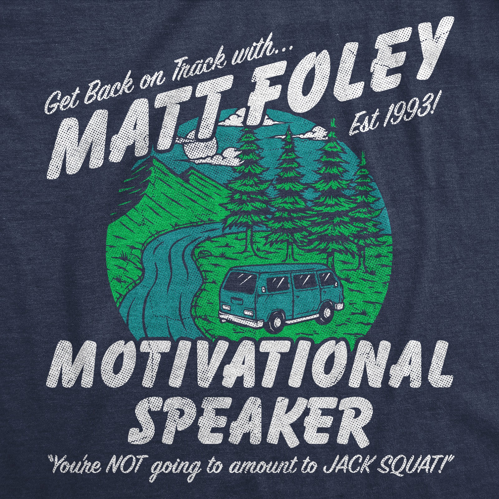 Mens Funny T Shirts Matt Foley Motivational Speaker Sarcastic Chris Farley gallery