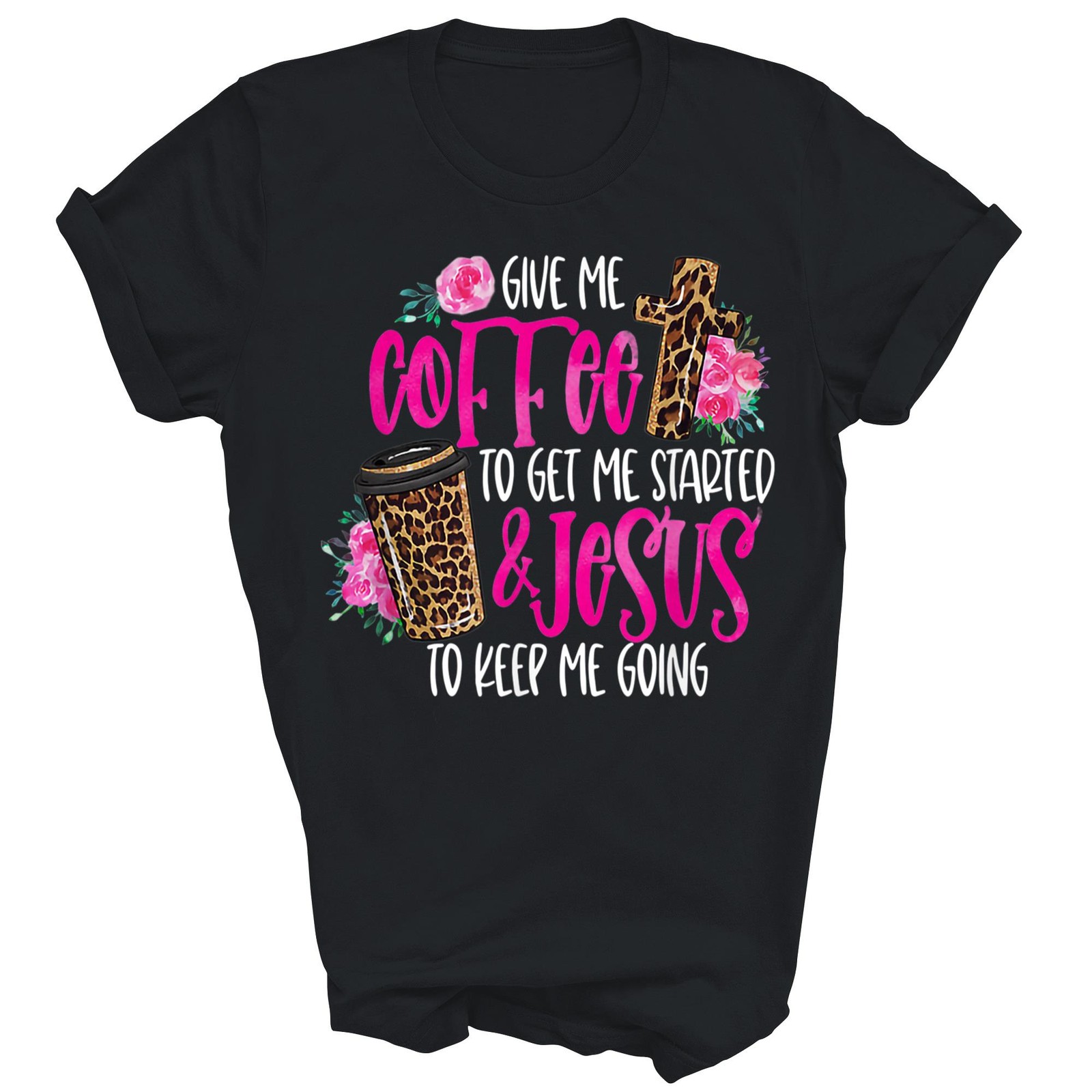 Coffee and Jesus God Christian Christ Unisex Shirt Gift T-Shirt (Black;S)