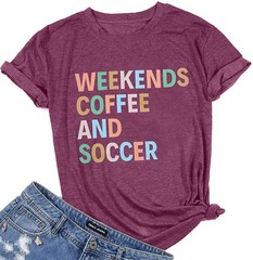 Weekends Coffee Shirt – Soccer Mom Tshirts for Women – Ball Letter Printed Short