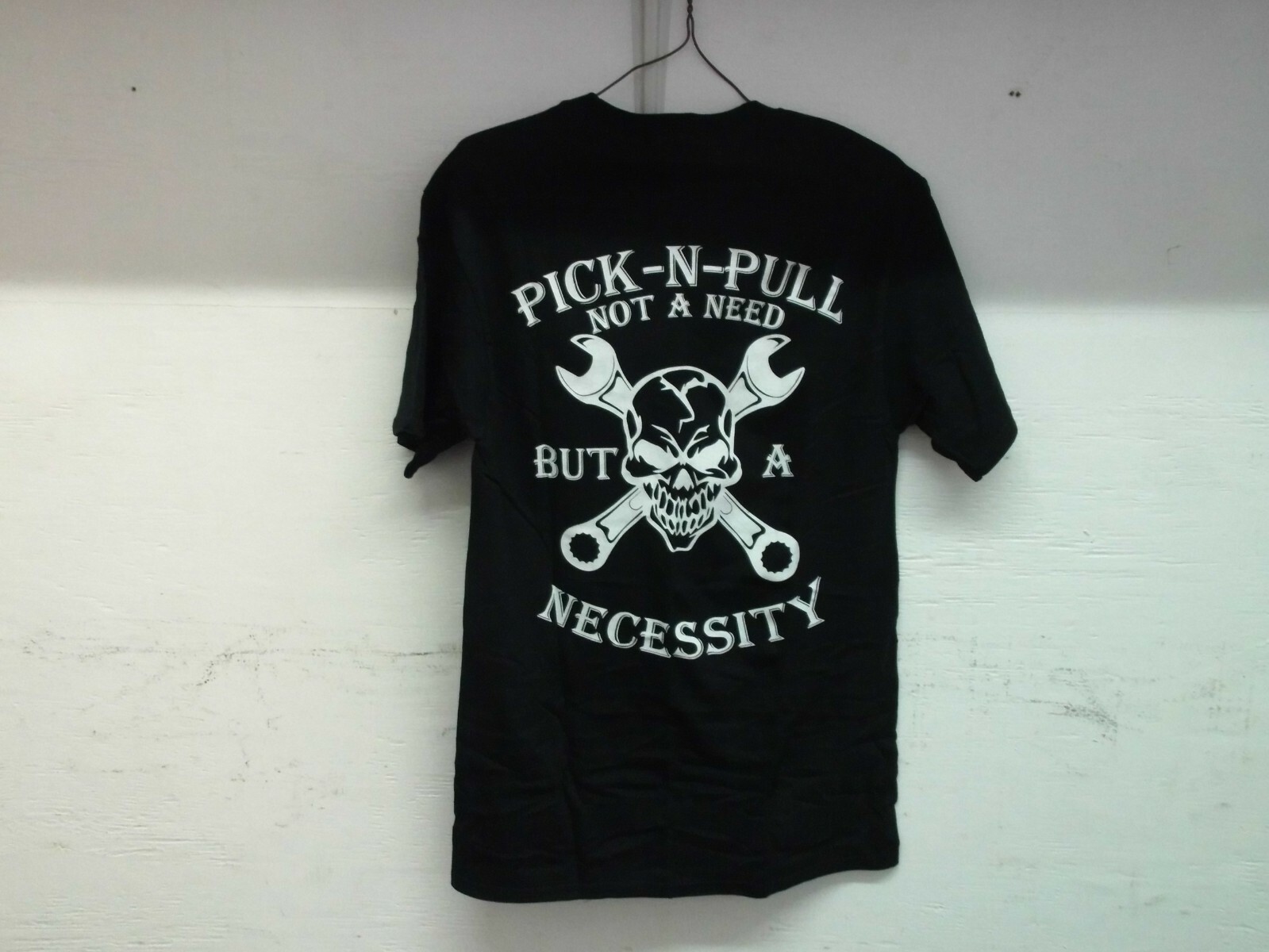 PICK-N-PULL Not A Need But A Necessity Skull And Cross Bones T-Shirt gallery