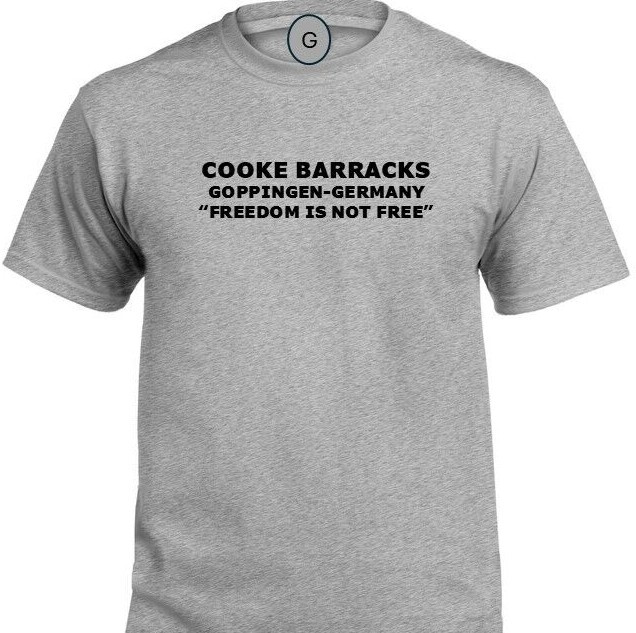 COOKE BARRACKS* GOPPINGEN-GERMANY* FREEDOM* INDIVIDUAL BASE PT SHIRT gallery