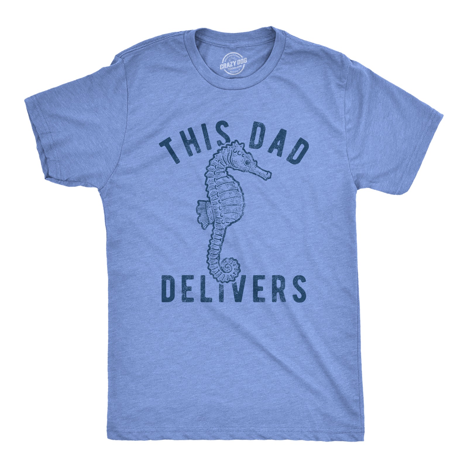 Mens This Dad Delivers T Shirt Funny Seahorse Humor Father's Day Birth Novelty gallery