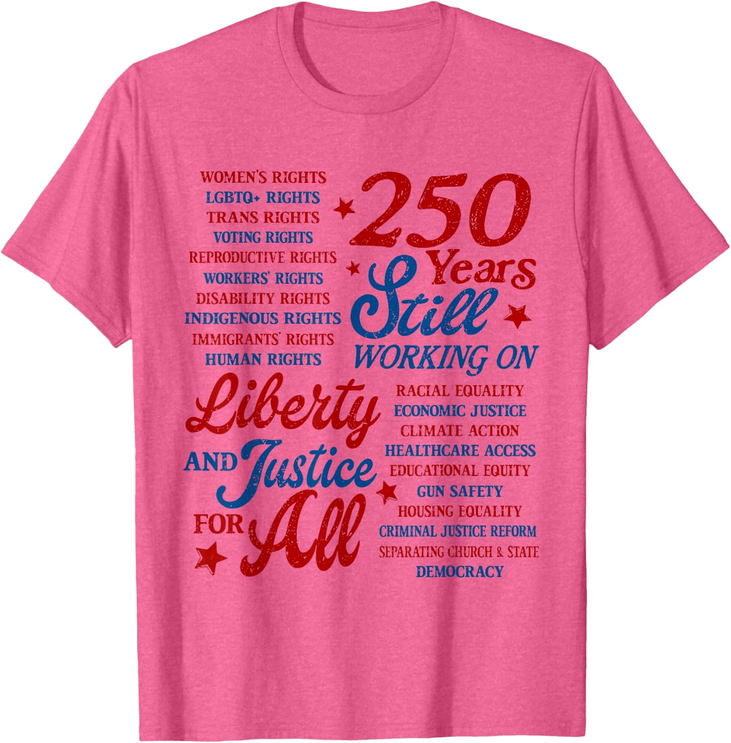 USA 250 Years Still Working On Liberty and Justice for All T-Shirt Gift S-5XL gallery