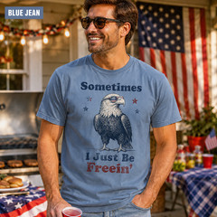 Sometimes I Just Be Freein Vintage Retro Shirt Eagle 4th July Freedom Dad Gift
