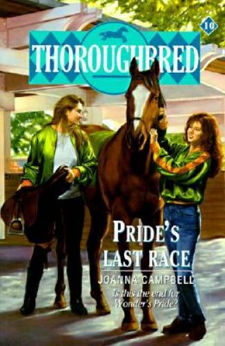 Pride’s Last Race (Thoroughbred Series #10) – Paperback – GOOD