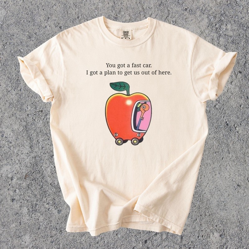Comfort Colors Fast Car T Shirt Apple Car Driving Design Tracy Chapman Quote Tee