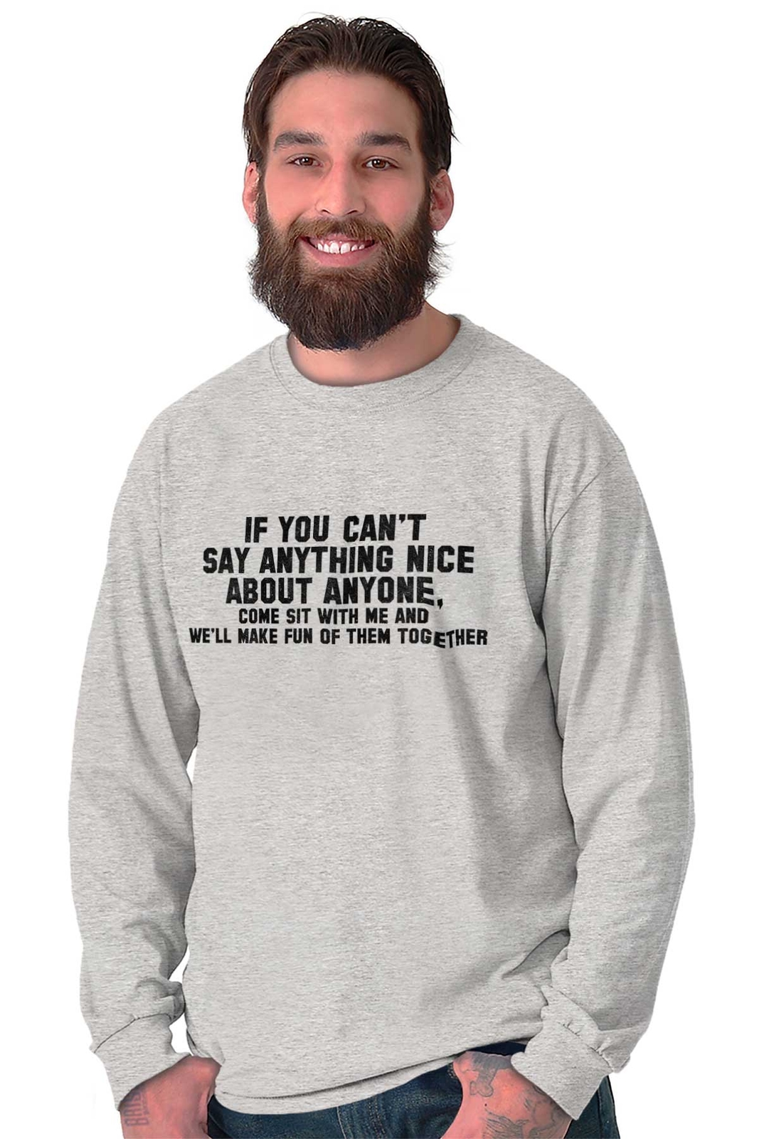 Cant Say Anything Nice Funny Rude Humor Gift Long Sleeve Tshirt Tee for Adults gallery