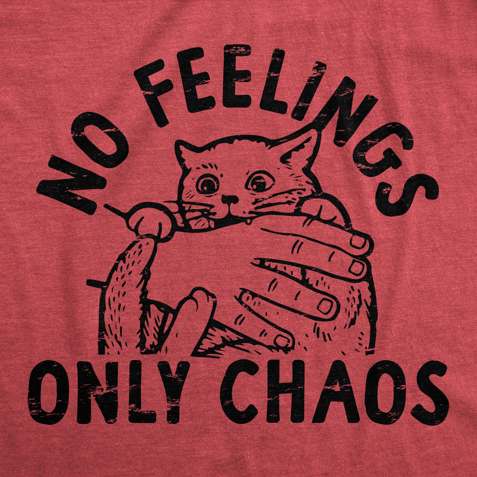 Mens No Feelings Only Chaos T Shirt Funny Crazy Insane Attacking Kitten Joke Tee gallery