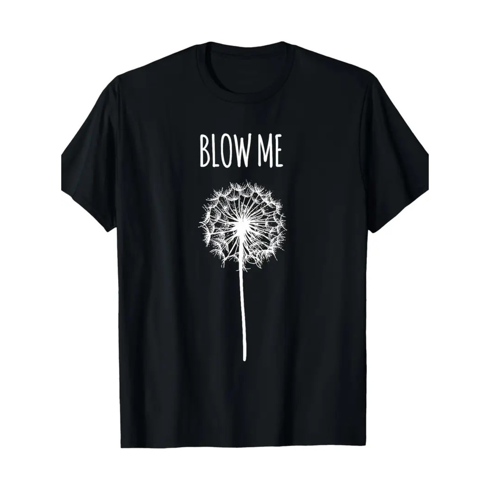 Funny 'Blow Me' Dandelion Graphic T-Shirt for Men & Women - Soft Cotton Casual T gallery