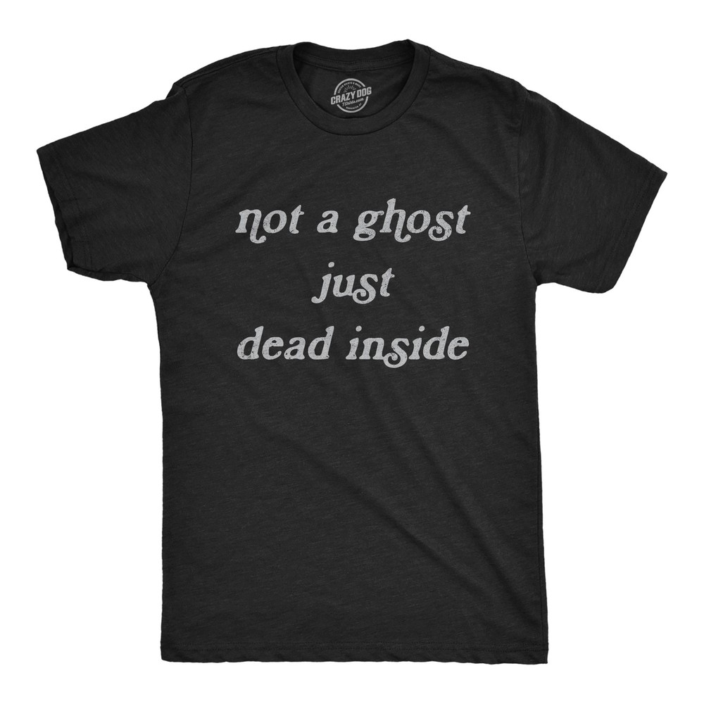 Mens Not A Ghost Just Dead Inside T Shirt Funny Halloween Party Haunted Graphic