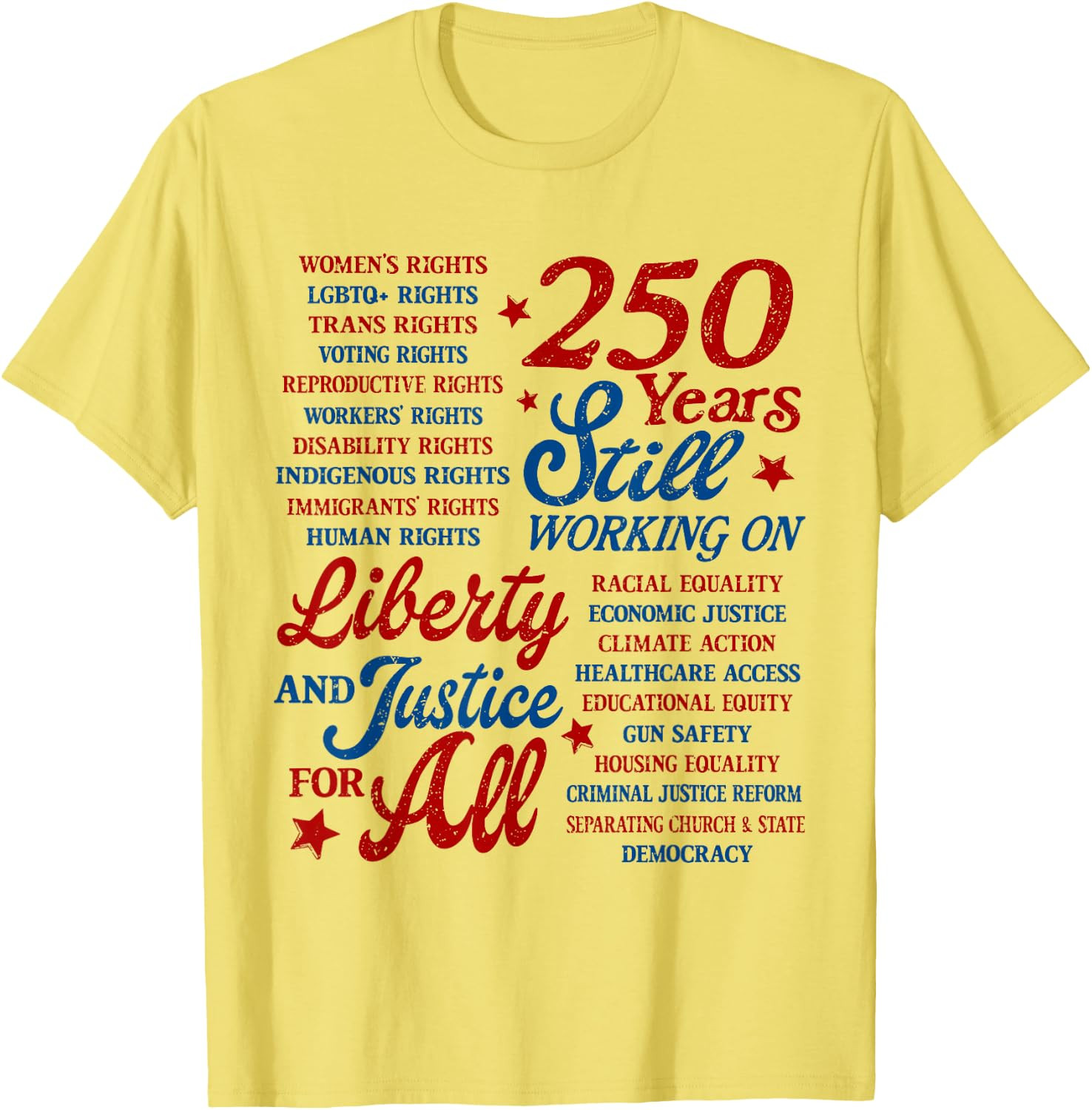 USA 250 Years Still Working On Liberty and Justice for All T-Shirt Gift S-5XL gallery