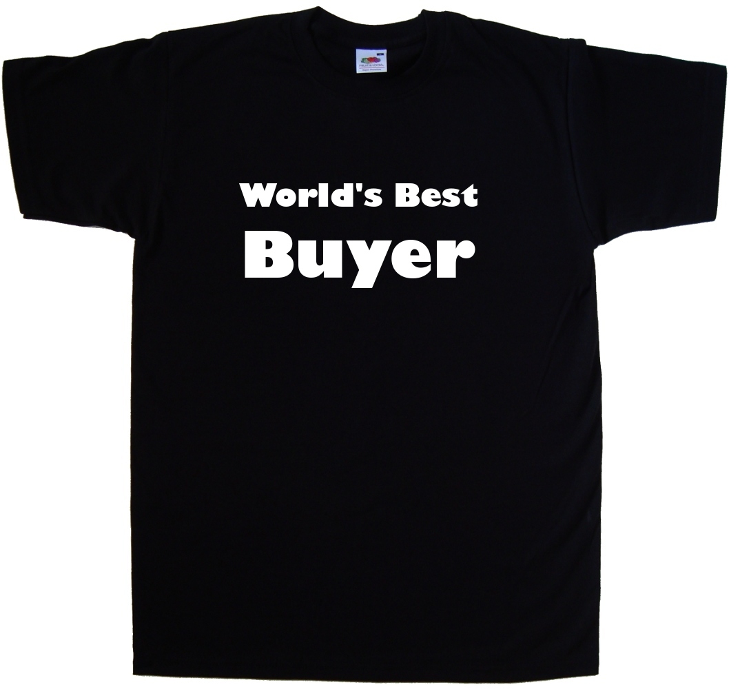World’s Best Buyer T-Shirt