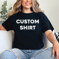 Custom Personalized T-Shirt, Perfect Gift for Birthdays, Anniversaries, Weddings