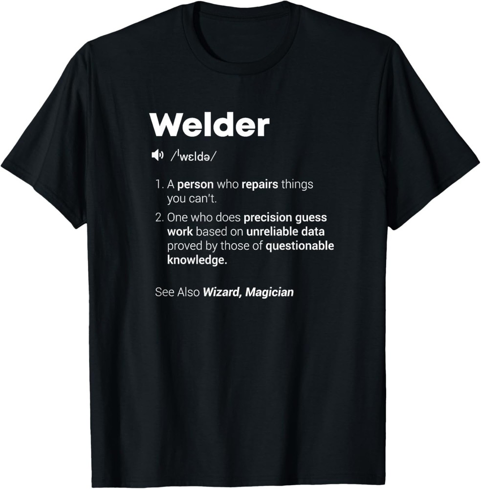 Funny Sarcastic Welder Definition Design T-Shirt