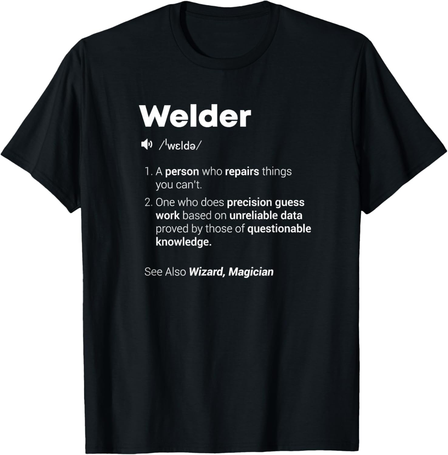 Funny Sarcastic Welder Definition Design T-Shirt
