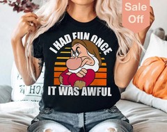 Snow White Grumpy Shirt, I Had Fun Once It Was Awful T-shirt