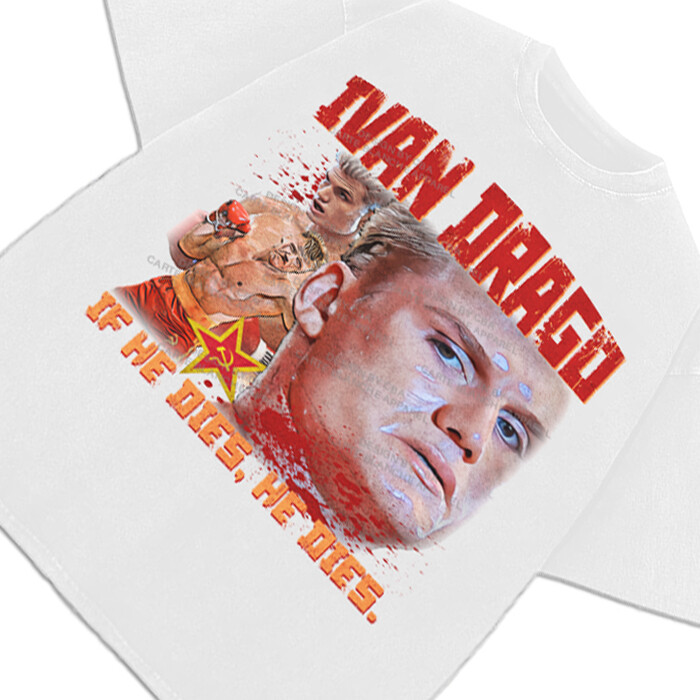 Ivan Drago If He Dies He Dies Rocky IV Balboa Boxing Graphic Design T-Shirt gallery